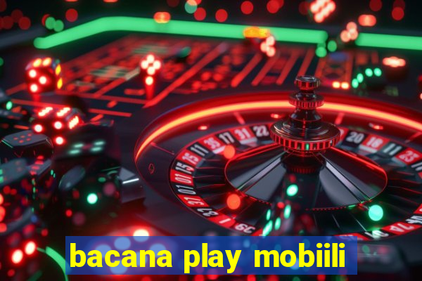 bacana play mobiili